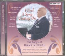 I Feel A Song Coming On - The Songs Of Jimmy Mchugh