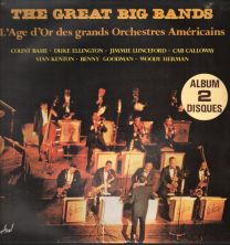 Great Big Bands L'age D'or Des Grands Orchestres Américains