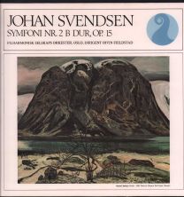 Johan Svendsen - Symfoni Nr. 2 B Dur, Op. 15