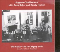 Guitar Trio In Calgary 1977 (Concert And Studio Recordings)
