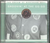 Cream Of Northern Soul: Groovin' At The Go-Go