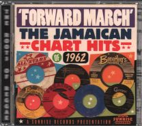 Forward March: The Jamaican Chart Hits Of 1962