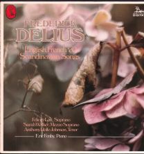 Frederick Delius - English, French & Scandinavian Songs