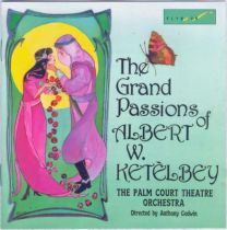 Grand Passions Of Albert W. Ketelbey