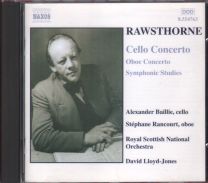 Rawsthorne - Cello Concerto / Oboe Concerto / Symphonic Studies