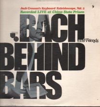 Bach Behind Bars - Jack Crossan's Keyboard Kaleidoscope, Vol. 2