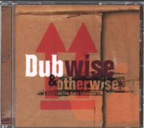 Dubwise & Otherwise: A Blood And Fire Audio Catalogue