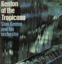 Kenton At The Tropicana