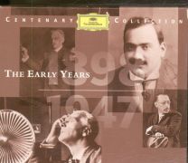Deutsche Grammophon Centenary Collection: The Early Years (1898 - 1947)