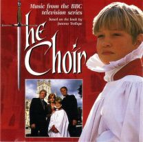 Choir - Music From The Bbc Television Series