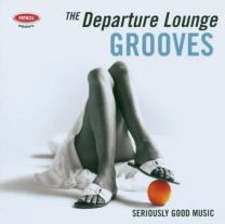 Petrol Presents The Departure Lounge Grooves