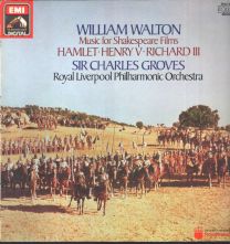 William Walton - Music For Shakespeare Films: Hamlet, Henry V, Richard Iii