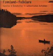 Finnland Folklore Karelien & Osterbotten In Authentischen Aufnahmen