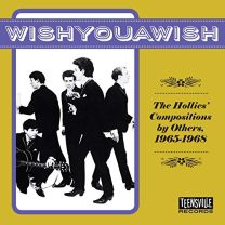 Wishyouawish (The Hollies Compositions By Others, 1965-1968)