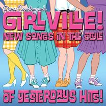 Dana Countryman's Girlville! New Songs In the Style of Yesterday's Hits!
