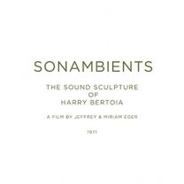 Sonambients: the Sound Sculpture of Harry Bertoia (Cd/Dvd)