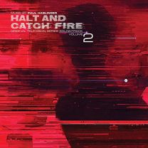 Halt and Catch Fire (Original Television Series Soundtrack Volume 2)