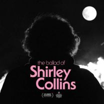 Ballad of Shirley Collins