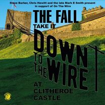 Take It Down To the Wire At Clitheroe Castle