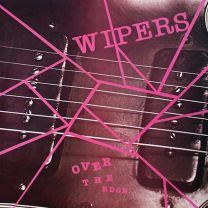 Wipers: Over the Edge (Anniversary) (Rsd 2022)