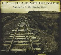 Did I Sleep & Miss the Border