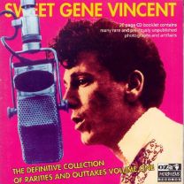 Sweet Gene Vincent / the Definitive Collection of Rarities and Outtakes, Volume One