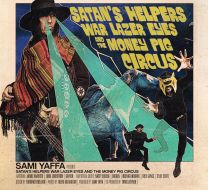 Satan's Helpers War Lazer Eyes & the Money Pig Circus