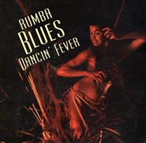 Rumba Blues 3 (Dancin Fever 1956-1960)