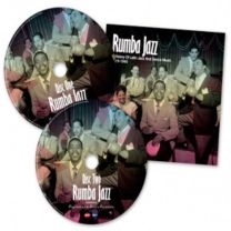 Rumba Jazz 1919-1945, the History of Latin Jazz & Dance Music From the Swing Era