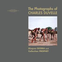 Photographs of Charles Duvelle: Disques Ocora and Collection Prophet