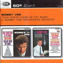 Take Good Care Of My Baby/A Bobby Vee Recording Session