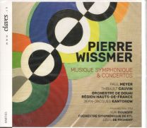 Pierre Wissmer: Musique Symphonique Et Concertos