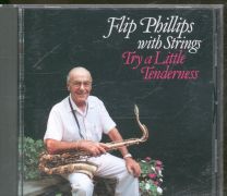 Try A Little Tenderness (Flip Phillips With Strings)