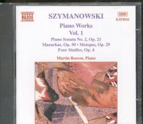 Karol Szymanowski - Piano Works Vol. 1 (Piano Sonata No. 2, Op. 21 / Mazurka, Op. 50 • Metopes, Op. 29 / Four Studies, Op. 4)