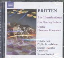 Britten - Les Illuminations, Our Hunting Fathers, Chansons Francaises