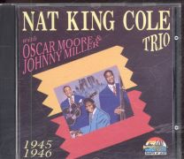 Nat King Cole Trio 1945-1946