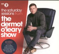 Saturday Sessions From The Dermot O'leary Show