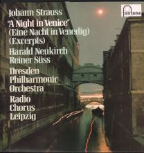 Johann Strauss - A Night In Venice - Eine Nacht In Venedig - Excerpts