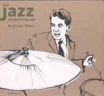 Der Jazz In Deutschland Volume 3