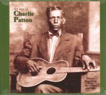 Best Of Charlie Patton (Classic Recordings From The 1920'S And 30'S)