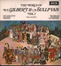 World Of W. S. Gilbert & A. Sullivan - Vol.3