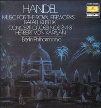 Handel - Music For The Royal Fireworks / Concerti Grossi