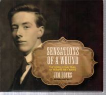 Sensations Of A Wound: The Long, Long Trail Of Robert Riby Boyes