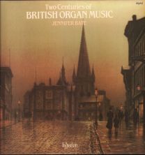 Two Centuries Of British Organ Music