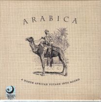 Arabica - A North African Voyage Into Sound
