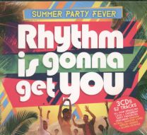 Summer Party Fever,  Rhythm Is Gonna Get You