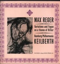 Max Reger - Variations And Fugue On A Theme Of Hiller