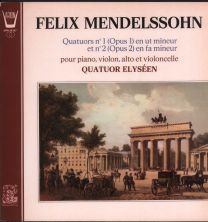 Felix Mendelssohn - Quatuors N°1 (Opus 1) En Ut Mineur Et N°2 (Opus 2) En Fa Mineur Pour Piano, Violon, Alto Et Violoncelle