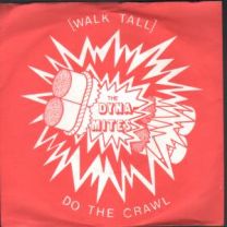 Walk Tall Do The Crawl