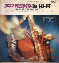 Jazz Festival In Hi-Fi: Near In And Far Out